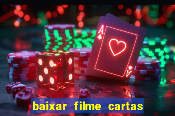 baixar filme cartas para julieta legendado